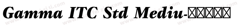 Gamma ITC Std Mediu字体转换